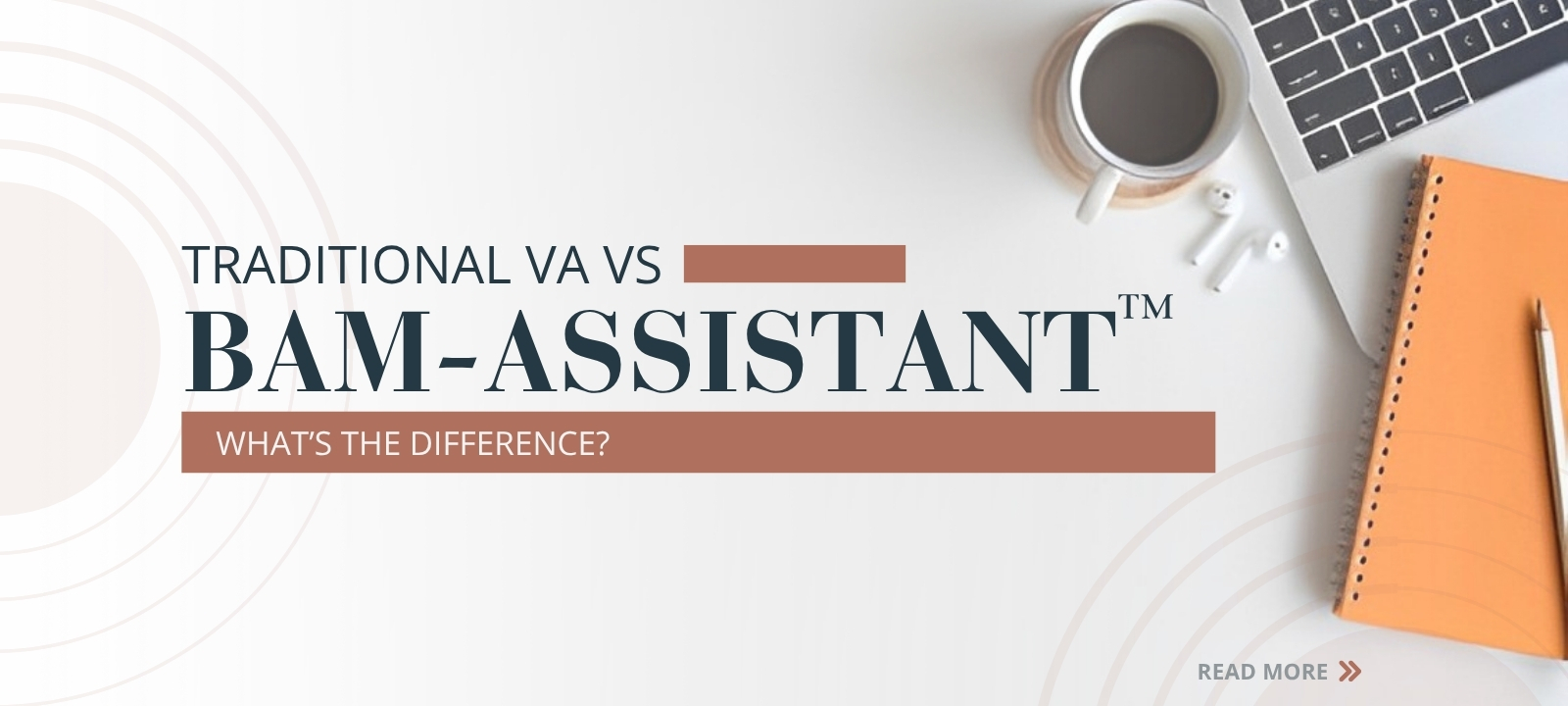 Traditional VA vs. BAM-Assistant™: What’s the Difference—and Which One Actually Helps You Grow?