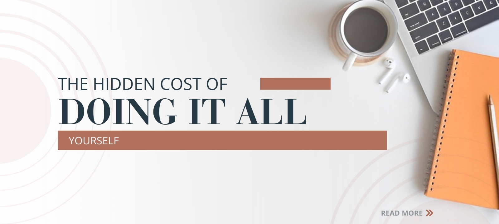 The Hidden Cost of Doing It All Yourself