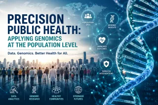 Precision Public Health: Applying Genomics at the Population Level