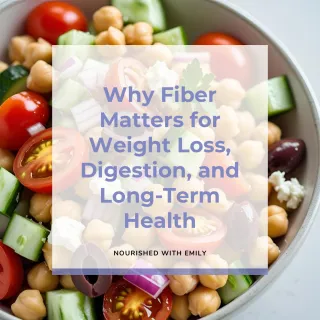 Why Fiber Matters for Weight Loss, Digestion, and Long-Term Health