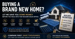 Builder Incentives Sound Great Until You Compare the Full Loan Picture and Here Is What to Check First