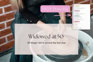 Widowed at 50 - 30 things I did to survive the first year