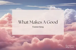 What Makes A Good Funeral Song