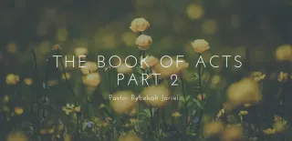 The Book of Acts Part 2