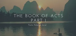 The Book of Acts Part 1