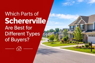 Which Parts of Schererville Are Best for Different Types of Buyers?