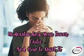 Understanding Your Inner Critic — And How to Quiet It