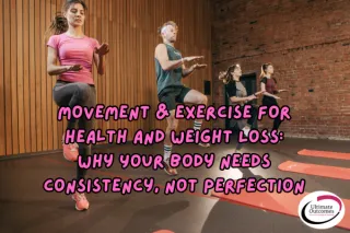 Movement & Exercise for Health and Weight Loss — Why Your Body Needs Consistency, Not Perfection