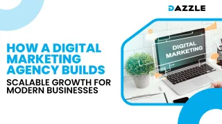 Digital Marketing Agency: How to Build Scalable Business Growth