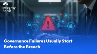 Governance Failures Usually Start Before the Breach
