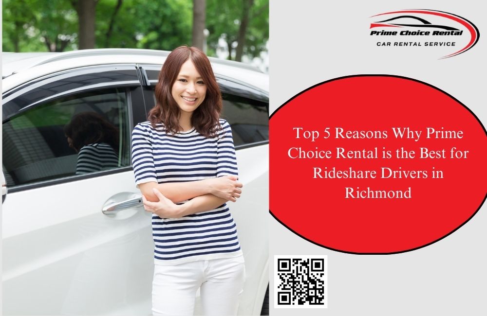 Top 5 Reasons Why Prime Choice Rental is the Best for Rideshare Drivers in Richmond