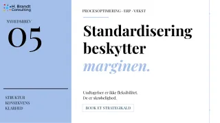 Standardisering beskytter marginen
