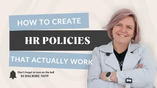 How to Create HR Policies That Actually Work in Your Small Business