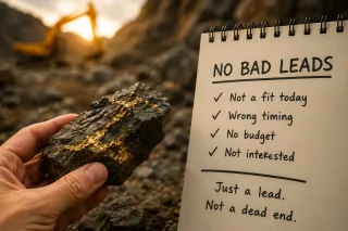 The Hidden Goldmine: Why There’s No Such Thing as a "Bad" Lead