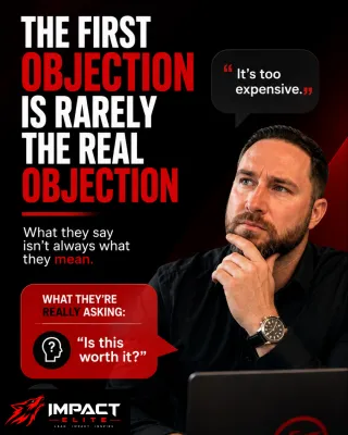 The First Objection Is Rarely the Real Objection
