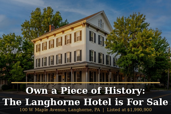 Own a Piece of History: The Langhorne Hotel is For Sale