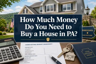 How Much Money Do You Need to Buy a House in Pennsylvania in 2026?