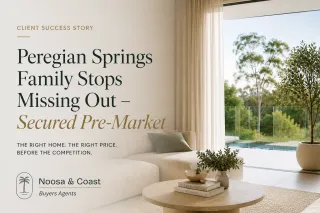 Peregian Springs Buyers Agent | How One Family Secured Their Dream Home Pre-Market