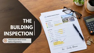 The Building Inspection: What Buyers MUST Know Before Negotiating