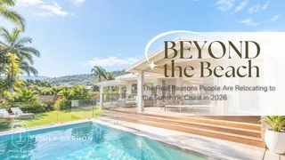 Beyond the Beach: The Real Reasons People Are Relocating to the Sunshine Coast in 2026
