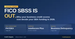 FICO SBSS Is Out: Why Your D&B, Experian, and Equifax Scores Now Decide Your SBA Funding