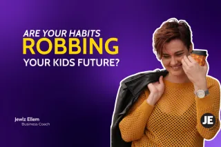 Are Your Habits Robbing Your Kids’ Future?