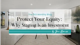 Protect Your Equity: Why Staging Is an Investment, Not an Expense