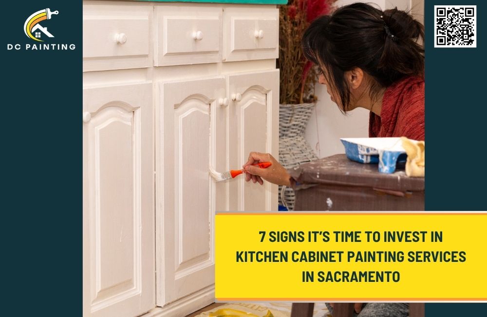 7 Signs It’s Time to Invest in Kitchen Cabinet Painting Services in Sacramento