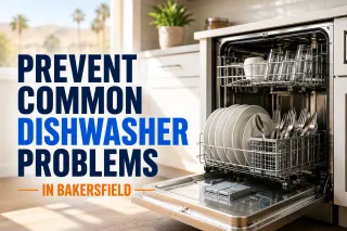 Prevent Common Dishwasher Problems in Bakersfield