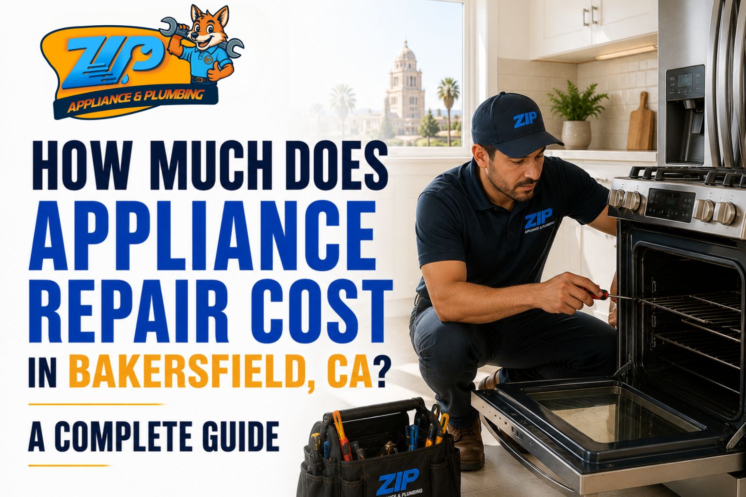 Bakersfield Appliance Repair Costs: Full Guide