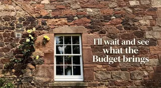 "I'll Wait and See What the Budget Brings"