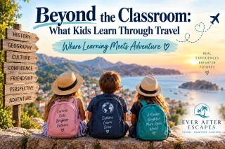Beyond the Classroom: What Kids Learn Through Travel