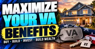 How to Maximize Your VA Loan Benefits When Buying a Home With Earl Geoghegan