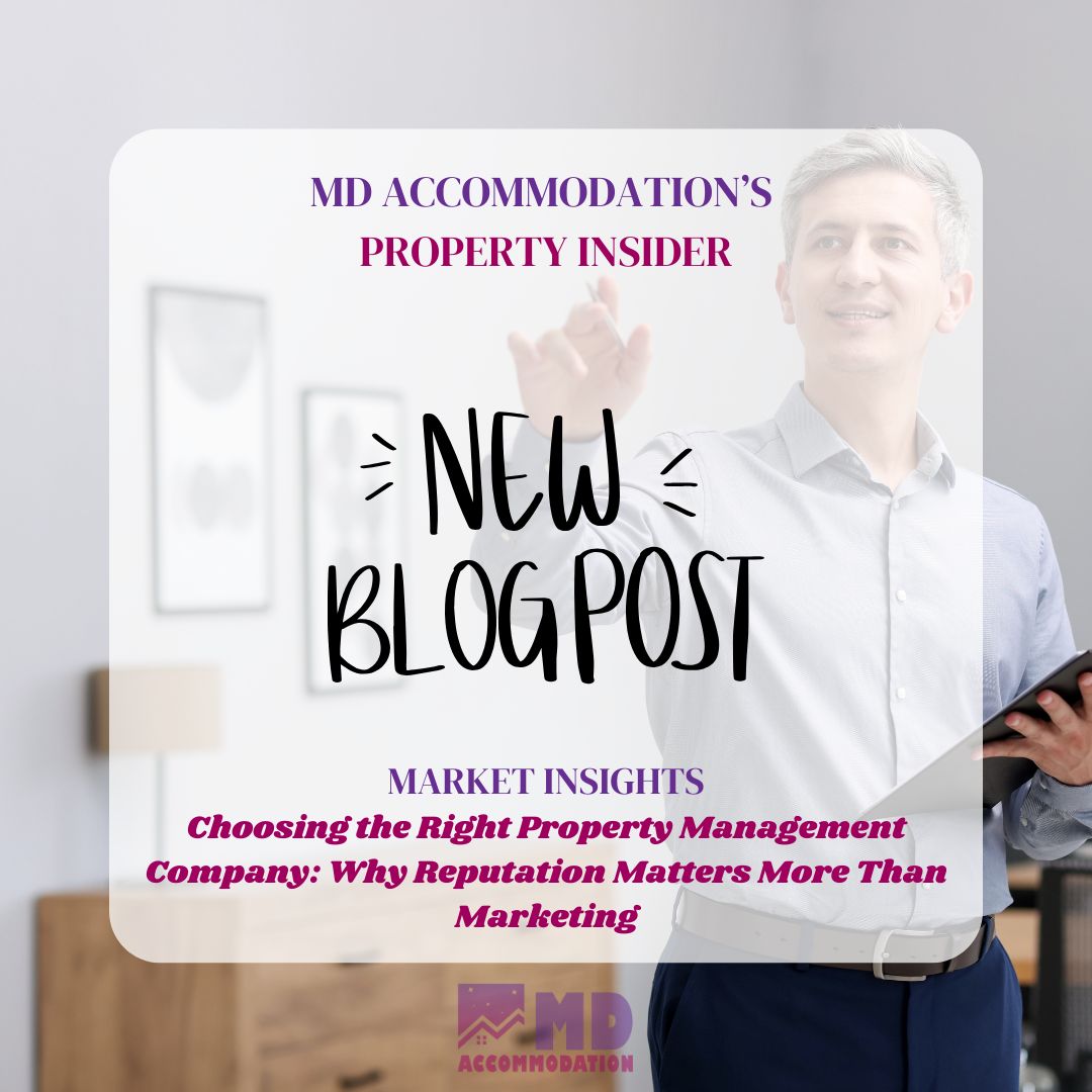 Blog 16 - Choosing the Right Property Management Company: Why Reputation Matters More Than Marketing
