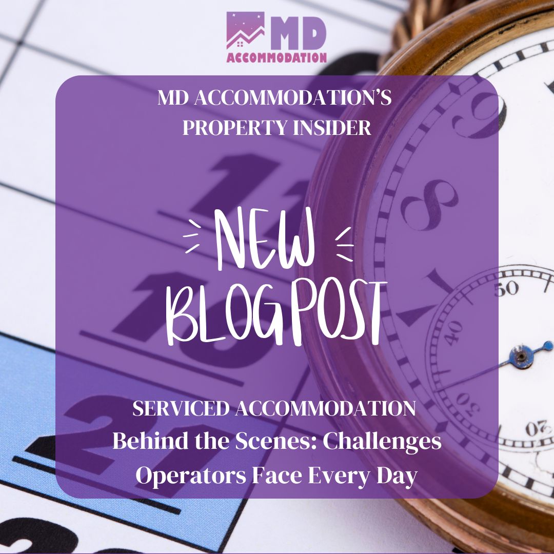 Blog 18 - Behind the Scenes of Serviced Accommodation: Challenges Operators Face Every Day