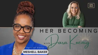 Her Becoming: Meshell Baker
