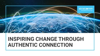Inspiring Change Through Authentic Connection