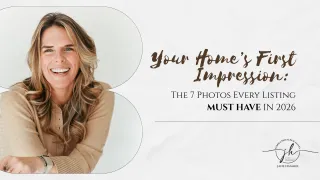 Your Home’s First Impression: The 7 Photos Every Listing MUST Have in 2026