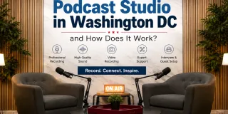 What Is a Podcast Studio in Washington DC and How Does It Work?