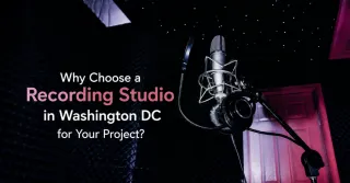 Why Choose a Recording Studio in Washington DC for Your Project?
