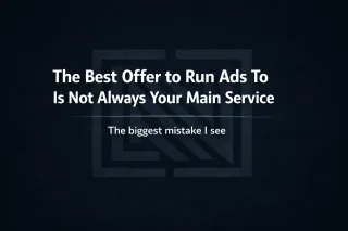 The Best Offer to Run Ads To Is Not Always Your Main Service