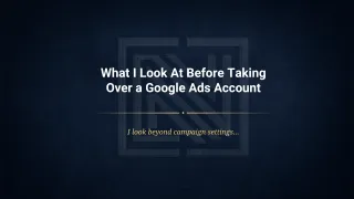 Before Taking Over Google Ads Accounts