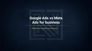 Should You Start With Google Ads or Meta Ads?