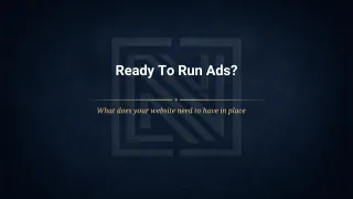 What Does Your Website Need Before Running Ads?