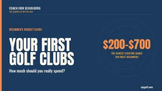 How Much Should You Spend on Your First Set of Golf Clubs?