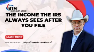 The Income the IRS Always Sees After You File