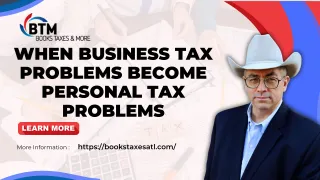 When Business Tax Problems Become Personal Tax Problems