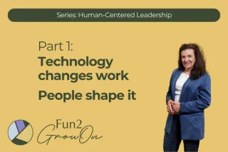 Part 1: Technology Changes Work. People Shape it.