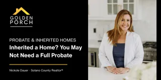 Inherited a California Home? You May Not Need a Full Probate