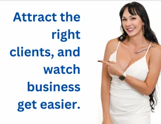 Are You Attracting The Right Clients? Not All Clients Are Created Equal!